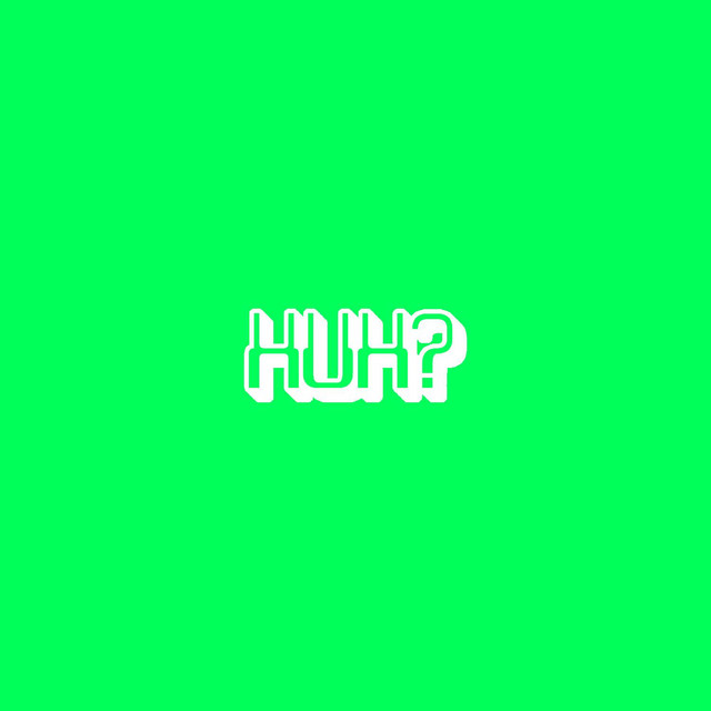 Huh? (Deluxe) cover art