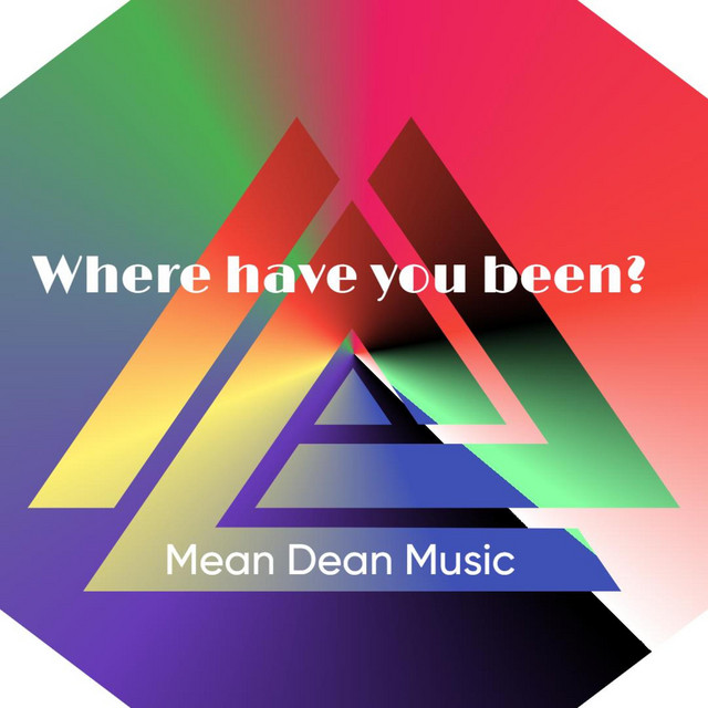 where have you been?