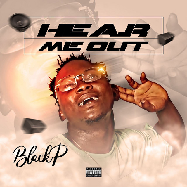 Hear Me Out - EP by BLACK P | Spotify