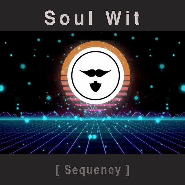 Sequency - Single by Soul Wit | Spotify