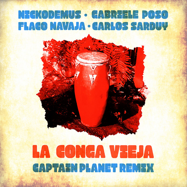 La Conga Vieja (Captain Planet Remix) album image