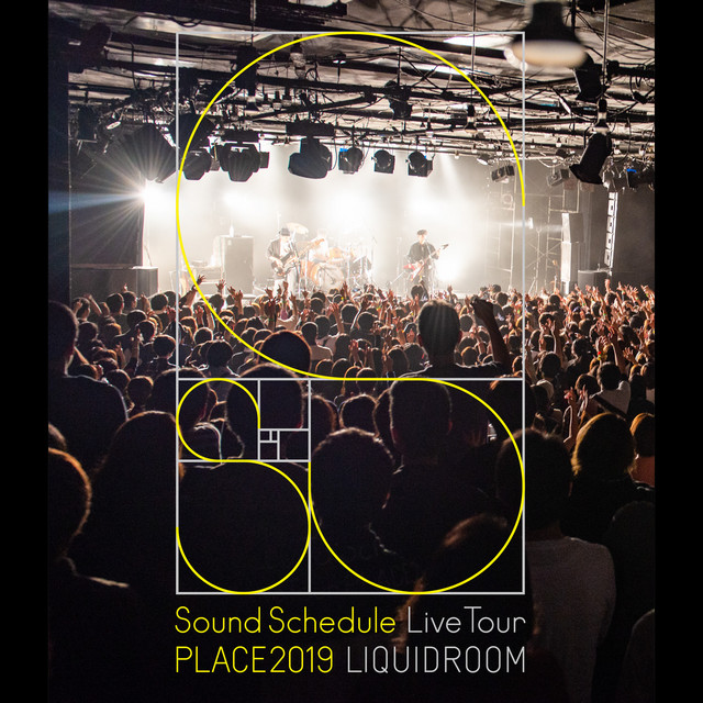 Sound Schedule Live Tour “PLACE2019” LIQUIDROOM cover art