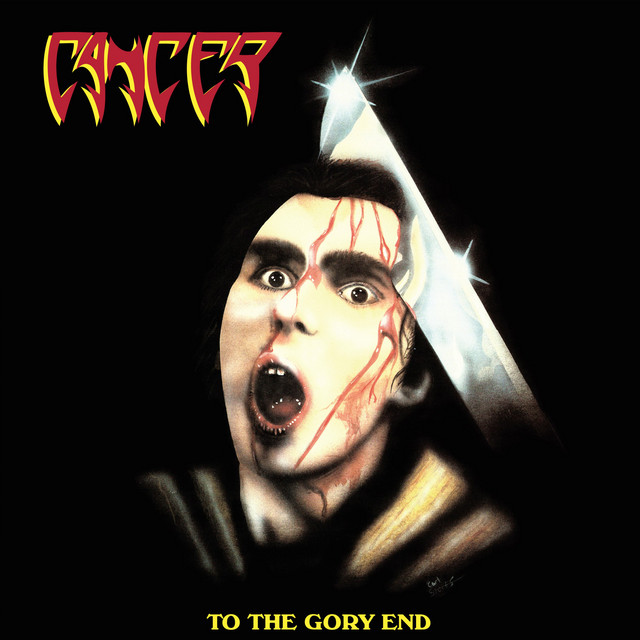 洋楽 CANCER - TO THE GORY END To the Gory End - Album by Cancer | Spotify