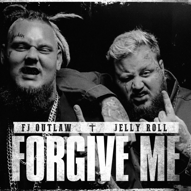 Forgive Me (feat. Jelly Roll)