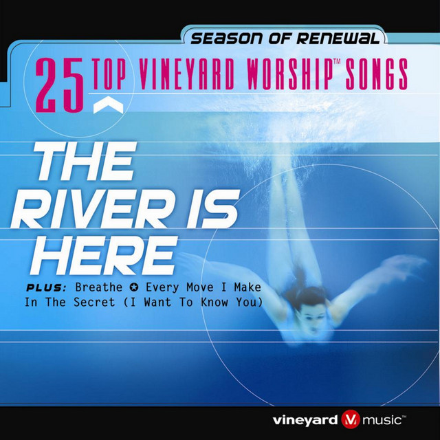 25 Top Vineyard Worship Songs (The River Is Here)