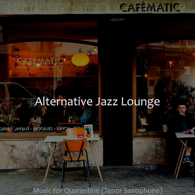 Music for Quarantine (Tenor Saxophone) - Album by Alternative Jazz ...