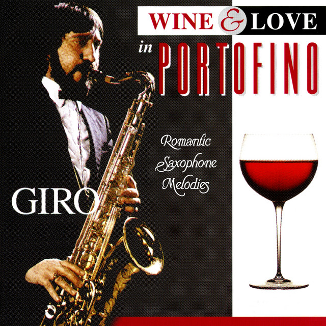 Wine & Love in Portofino: Romantic Saxophone Melodies cover art