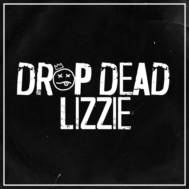 Drop Dead Lizzie