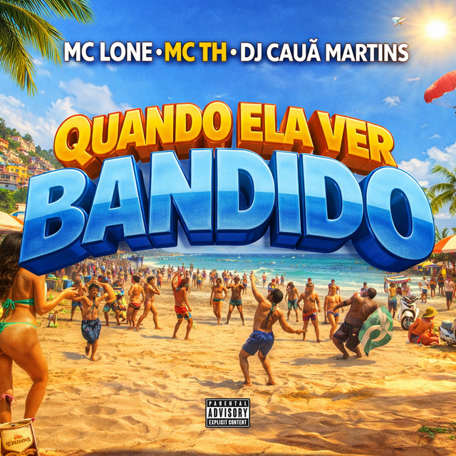 Quando ela ver Bandido