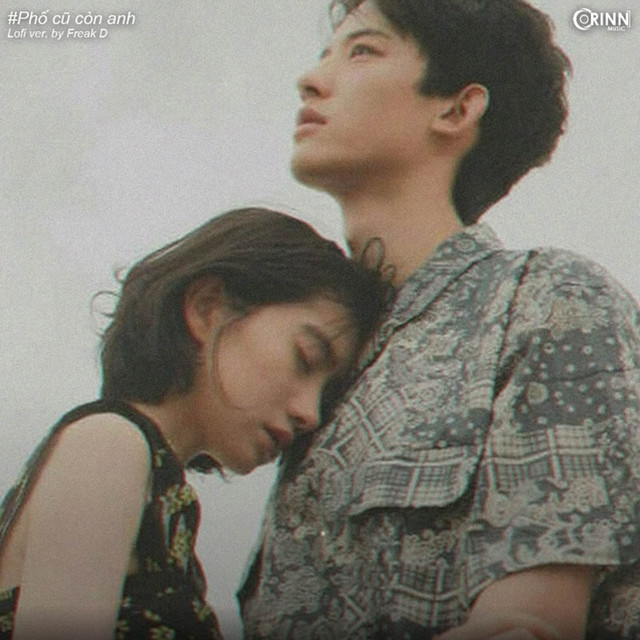 Phố Cũ Còn Anh (Lofi Ver.)