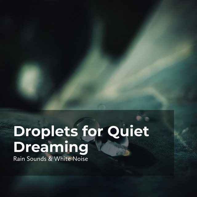 Droplets for Quiet Dreaming cover art