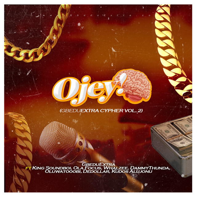 Ojey GbeduExtra Cypher, Vol. 2 — GbeduExtra