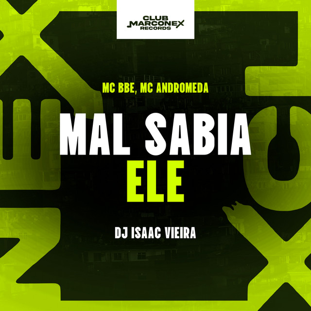 Mal sabia ele