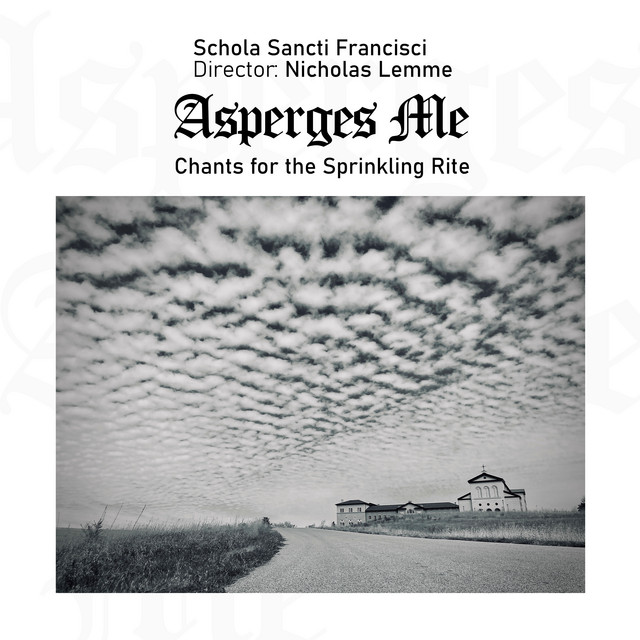 Asperges Me: Chants for the Sprinkling Rite cover art