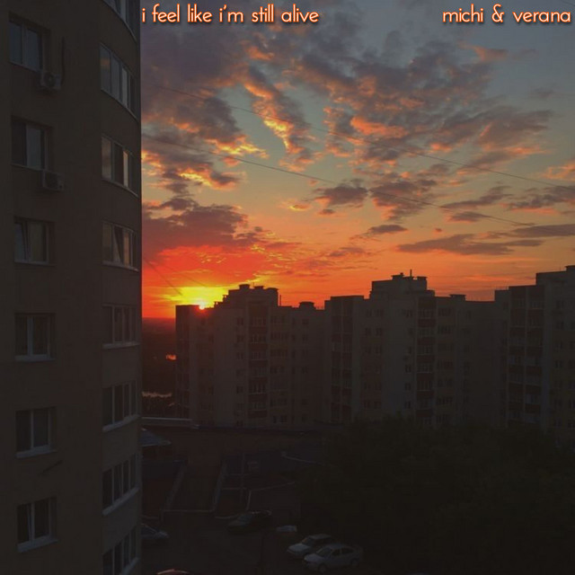 michi - i feel like i'm still alive