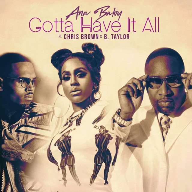 Gotta Have It All (Right Now) - Single by Ana Baby | Spotify