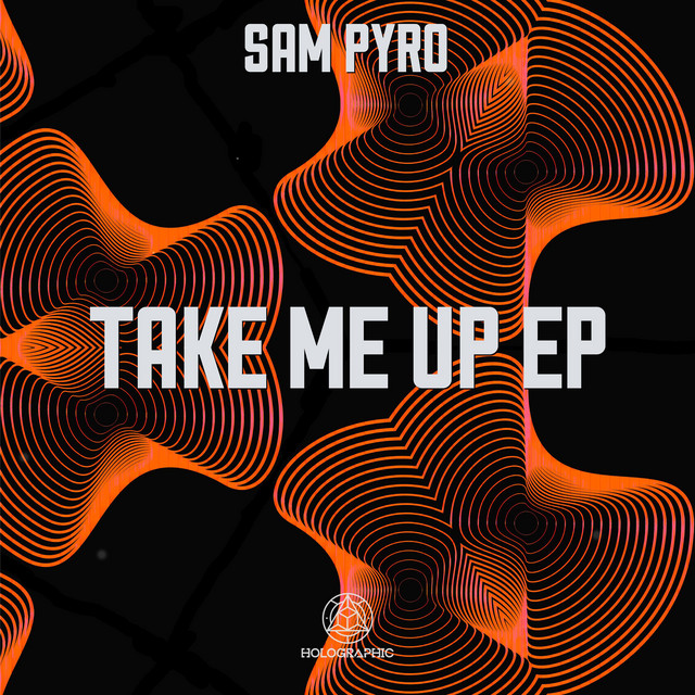 Take Me Up EP - EP by Sam Pyro | Spotify