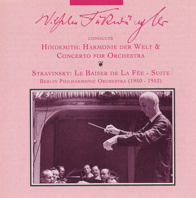 Wilhelm Furtwangler Conducts Hindemith and Stravinsky (1950-1953)