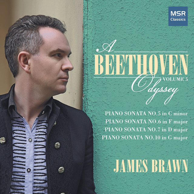 A Beethoven Odyssey, Vol. 5 - Piano Sonatas Nos. 5, 6, 7 and 10
