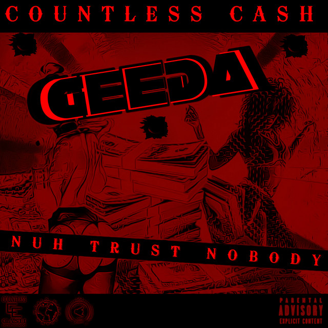 Nuh Trust Nobody - Single by Geeda | Spotify