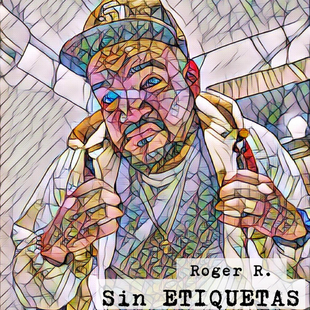Sin Etiquetas - Album by Roger Rivera | Spotify