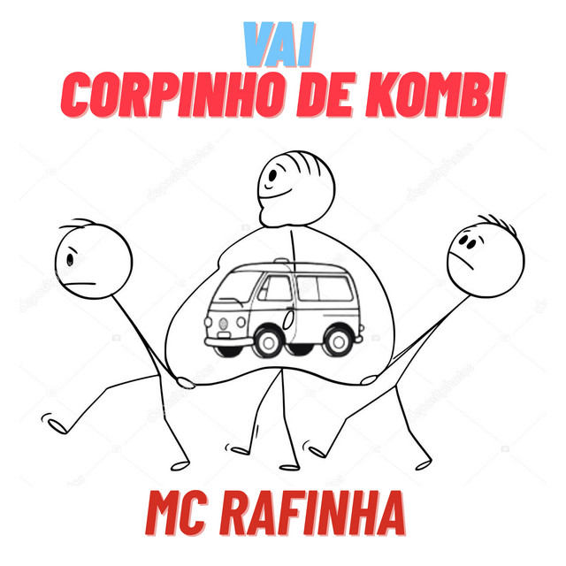 Vai Corpinho de Kombi