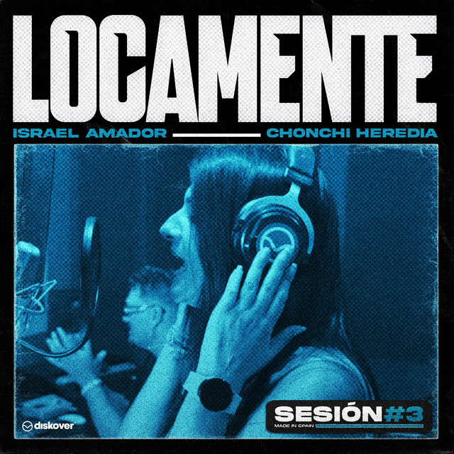 Israel Amador & Chonchi Heredia - Locamente (Sesión 3)