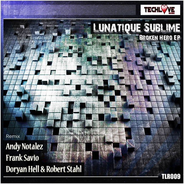 Обкладинка Lunatique Sublime — Broken Hero Ep