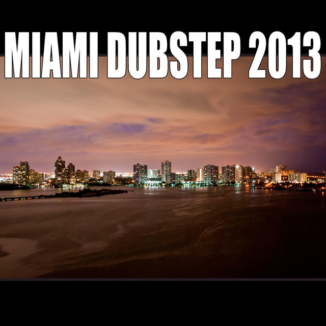 Miami Dubstep 2013 cover art