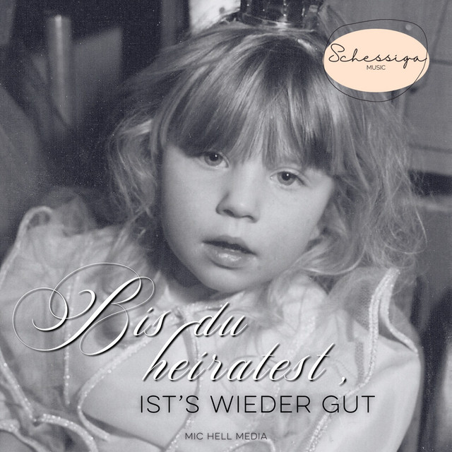 Bis du heiratest, ist's wieder gut