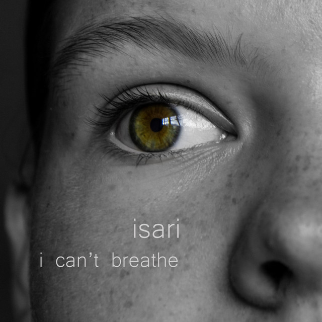 i can't breathe - Single by isari | Spotify
