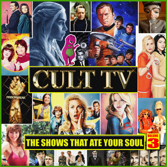 Cult TV - The Shows That Ate Your Soul Vol. 3 cover art