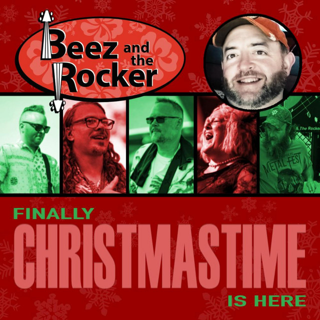 Finally Christmastime Is Here - Single by Beez & The Rocker | Spotify