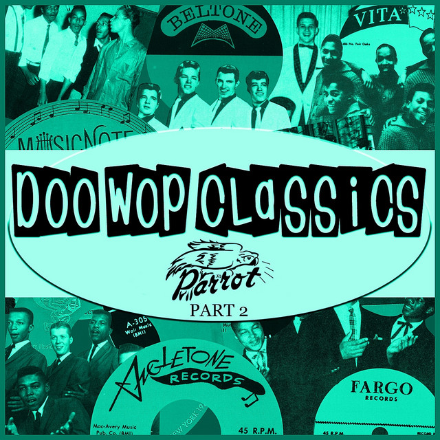 Listen to Doo-Wop Classics Vol. 17 [Parrot Records Part 2