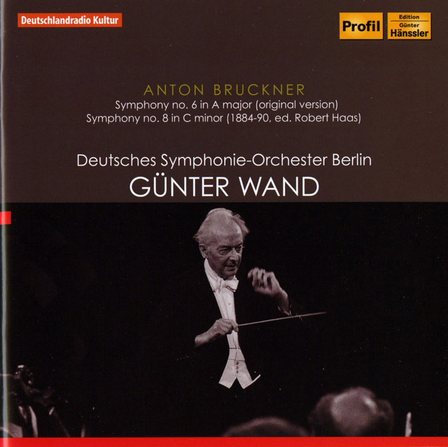 Bruckner: Symphonies No. 6 (Original Version) & No. 8 (Haas Edition)