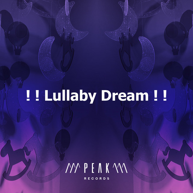 Lullaby Dream ! ! - Album by Baby Songs & Lullabies For Sleep | Spotify