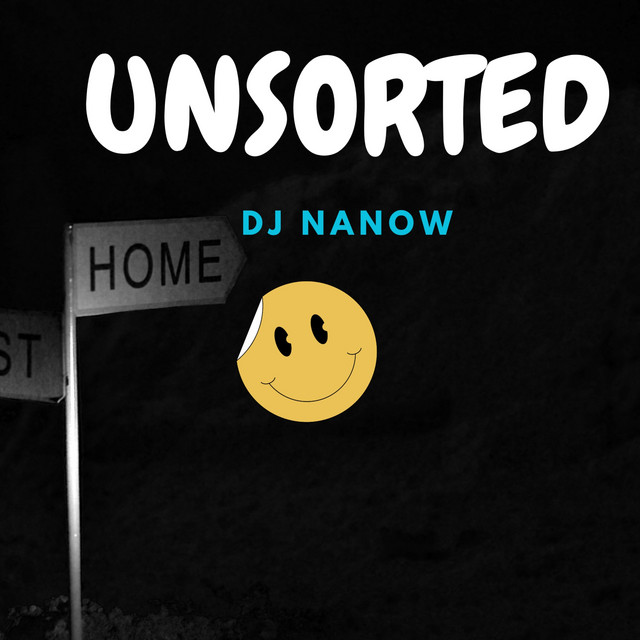 unsorted by Dj Nanow