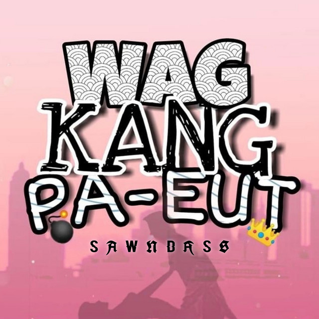Wag Kang Pa-Eut cover art