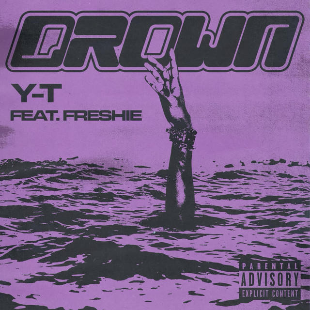 Drown - Single by Y-T | Spotify