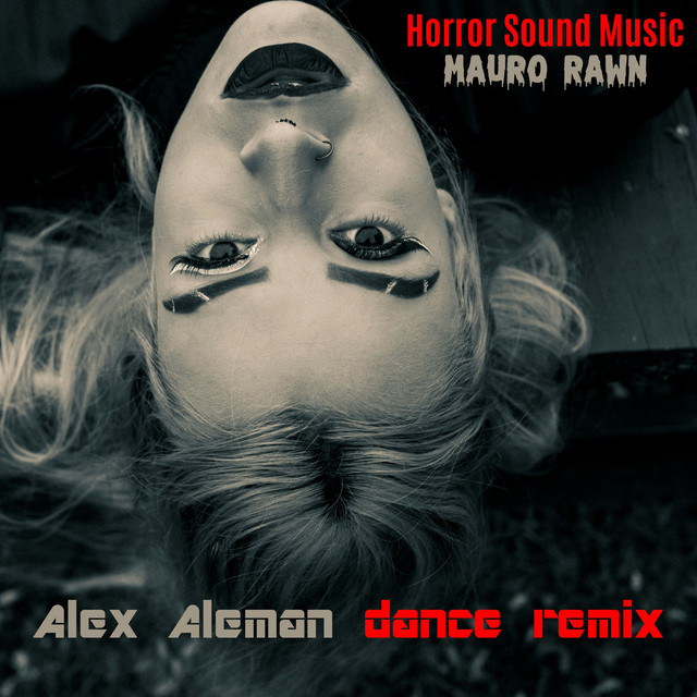 Horror Sound Music - Alex Aleman Extended Remix