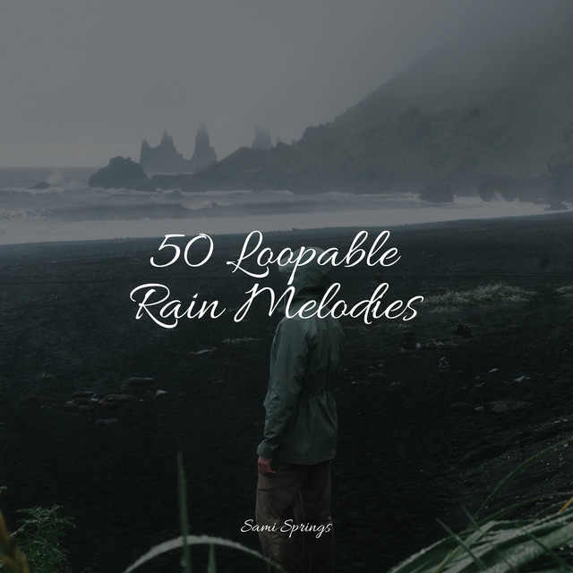 50 Loopable Rain Melodies - Album by Bath Spa Relaxing Music Zone | Spotify