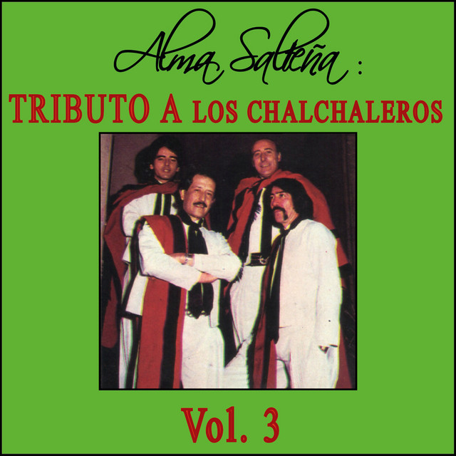 Alma Salteña: Tributo a Los Chalchaleros, Vol. 3 cover art