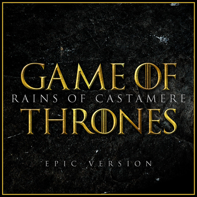 The Rains of Castamere (from Game of Thrones) [Epic Version] cover art
