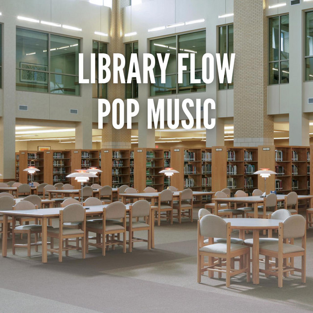 Library Flow Pop Music - Compilation by Various Artists | Spotify