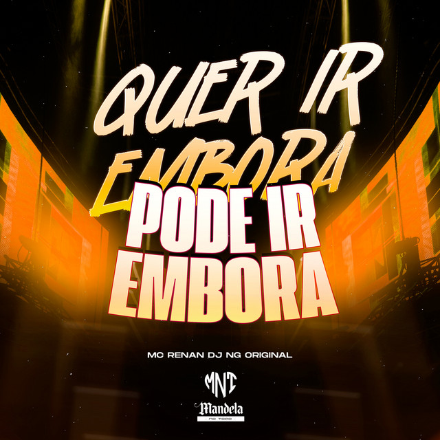 Quer Ir Embora Pode Ir Embora