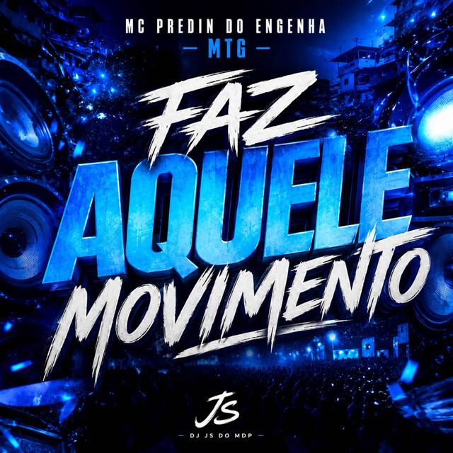 DJ JS DO MDP, Mc Pedrin do Engenha – MTG - Faz Aquele Movimento