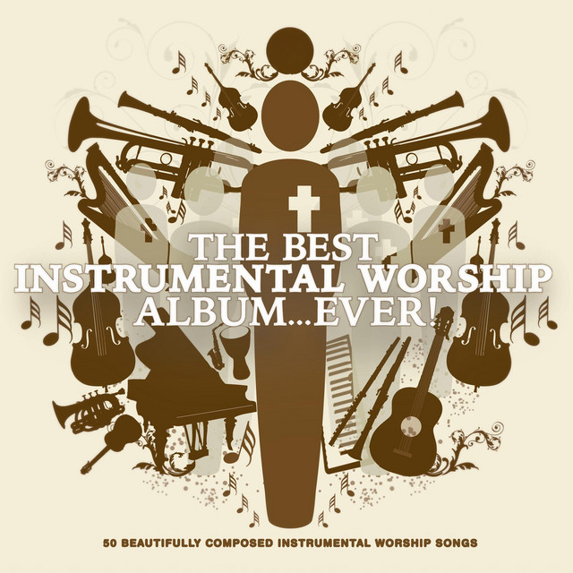 The Best Instrumental Worship Album... Ever! cover