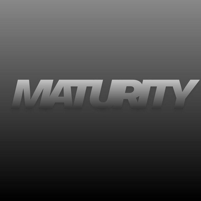 Maturity