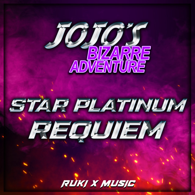 Starz スターズ ★ Requiem Star Platinum Requiem (From 'JoJo's Bizarre Adventure') - Single