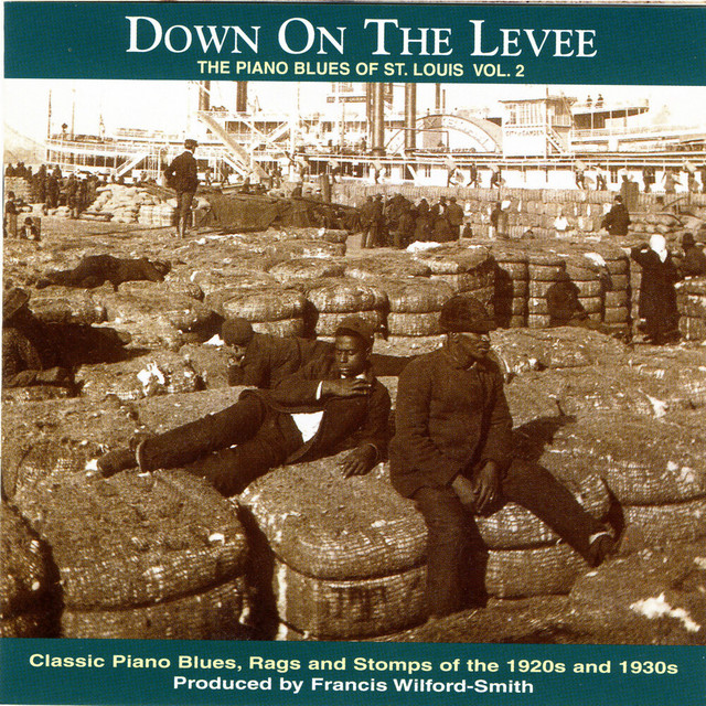 Down On The Levee: The Piano Blues of St. Louis, Vol. 2 — Various Artists